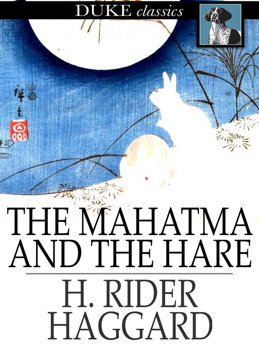 Title details for The Mahatma and the Hare by H. Rider Haggard - Available